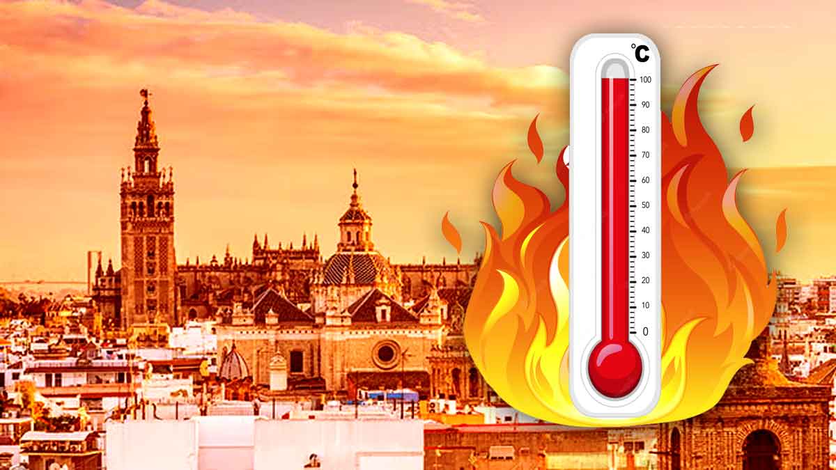 Sevilla en tonos rojizos y termómetro marcando una temperatura muy elevada.