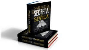 Libro Simbología Secreta de Sevilla.